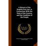 A History of the English Poor law, in Connection With the State of the Country and the Condition of the People