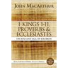 1 Kings 1 to 11, Proverbs, and Ecclesiastes: The Rise and Fall of Solomon