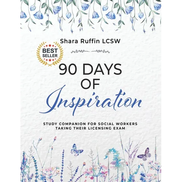 90 Days of Inspiration: Study Companion for Social Workers Taking Their Licensing Exams