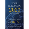 Your Horoscope 2020: Libra