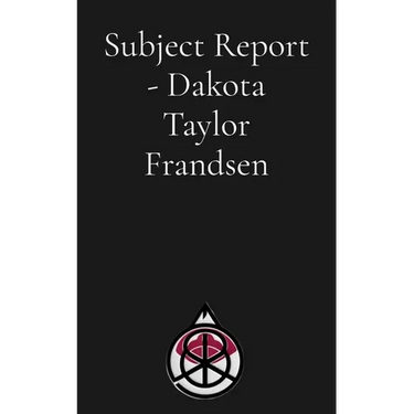 Subject Report - Dakota Taylor Frandsen