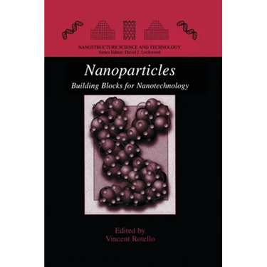 Nanoparticles: Building Blocks for Nanotechnology