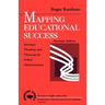 Mapping Educational Success: Strategic Thinking and Planning for School Administrators