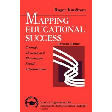 Mapping Educational Success: Strategic Thinking and Planning for School Administrators