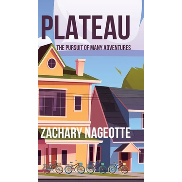 Plateau: The Pursuit of Many Adventures