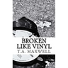 Broken Like Vinyl