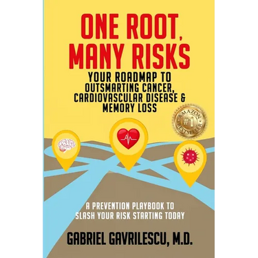 One Root, Many Risks: Your Roadmap to Outsmarting Cancer, Cardiovascular Disease & Memory Loss
