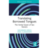 Translating Borrowed Tongues: The Verbal Quest of Ilan Stavans