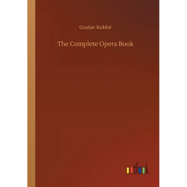 The Complete Opera Book