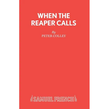 When the Reaper Calls
