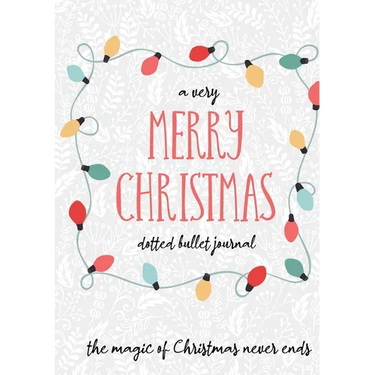 A Very Merry Christmas Dotted Bullet Journal: Cheaper and More Useful than a Card! (Holly) Medium A5 - 5.83X8.27