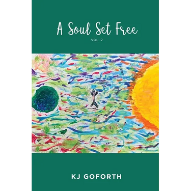 A Soul Set Free: Vol. 2