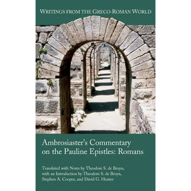 Ambrosiaster's Commentary on the Pauline Epistles: Romans