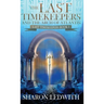 The Last Timekeepers and the Arch of Atlantis