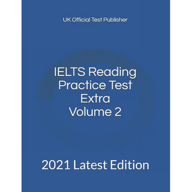 IELTS Reading Practice Test Extra Volume 2: 2021 Latest Edition