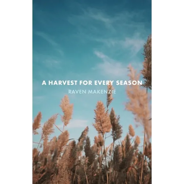 A Harvest for Every Season