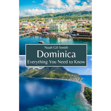 Dominica: Everything You Need to Know