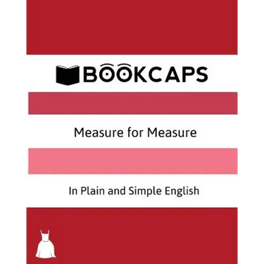 Measure for Measure In Plain and Simple English (A Modern Translation and the Original Version)