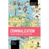Criminalization Vol. II: Where Do We Go from Here?