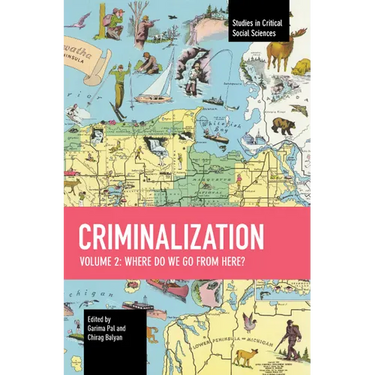 Criminalization Vol. II: Where Do We Go from Here?