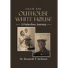 From the Outhouse to the White House: A Fatherless Journey