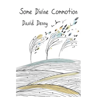 Some Divine Commotion