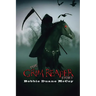 The Grim Reaper Story: (The Life of a Reaper)