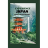 Experience Japan: A Travel Preparation Guide