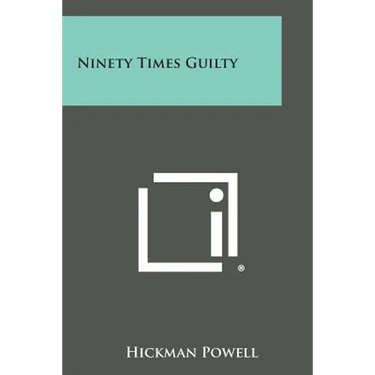 Ninety Times Guilty