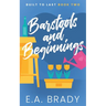 Barstools and Beginnings
