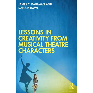 Lessons in Creativity from Musical Theatre Characters