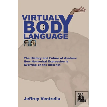 Virtual Body Language Virtual Body Language