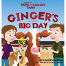 Ginger's Big Day: Ginger's Big Day