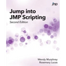 Jump into JMP Scripting, Second Edition