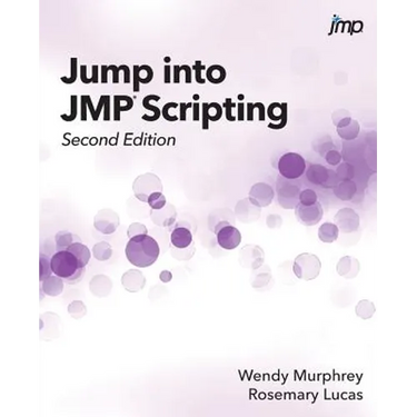 Jump into JMP Scripting, Second Edition
