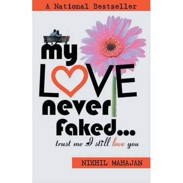 My Love Never Faked...