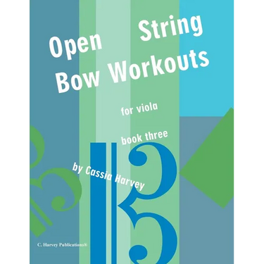 Open String Bow Workouts for Viola, Book Three