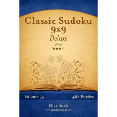 Classic Sudoku 9x9 Deluxe - Hard - Volume 54 - 468 Logic Puzzles