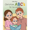 Christian ABC's for You and Me