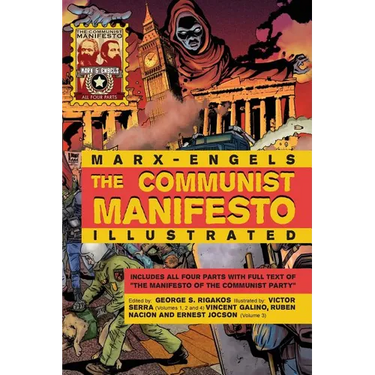 The Communist Manifesto Illustrated: All Four Parts