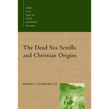 The Dead Sea Scrolls and Christian Origins