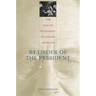 By Order of the President: FDR and the Internment of Japanese Americans