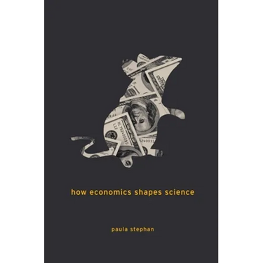 How Economics Shapes Science