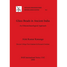 Glass Beads in Ancient India: An Ethnoarchaeological Approach