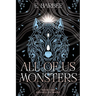 All Of Us Monsters: Book One- Essence Of Magic