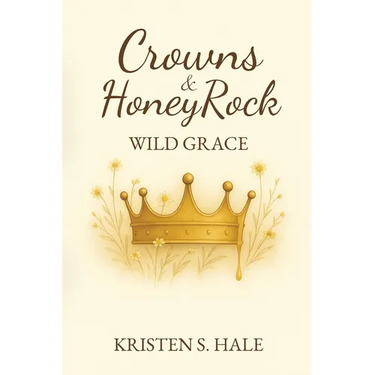 Crowns & HoneyRock: Wild Grace