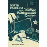 North Carolina as a Civil War Battleground, 1861-1865