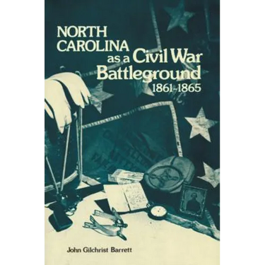 North Carolina as a Civil War Battleground, 1861-1865