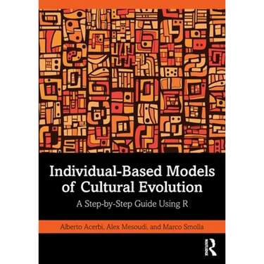 Individual-Based Models of Cultural Evolution: A Step-By-Step Guide Using R