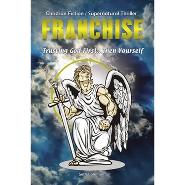 Franchise: Trusting God First . . . Then Yourself